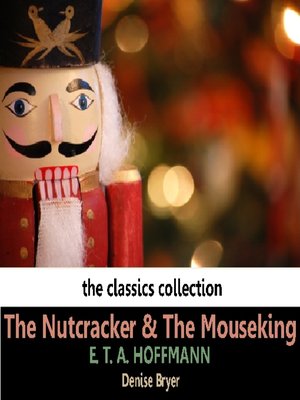cover image of The Nutcracker and the Mouseking